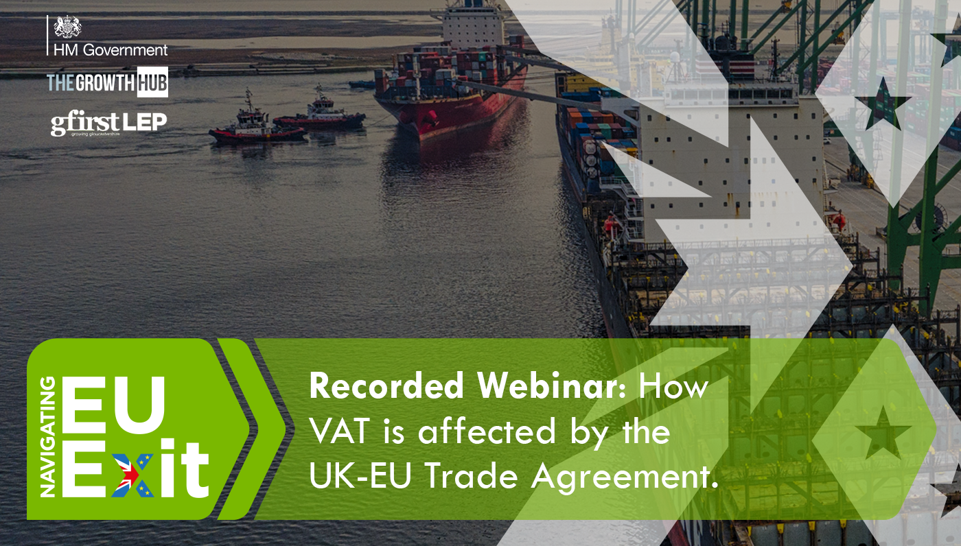 Recorded Webinar: How VAT is affected by the GB-EU Trade Agreement