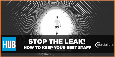 stop the leak, how to keep your best staff