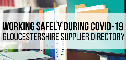 Working Safely during COVID-19: Gloucestershire Supplier Directory