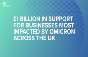 £1 billion in support for businesses most impacted by Omicron across the UK