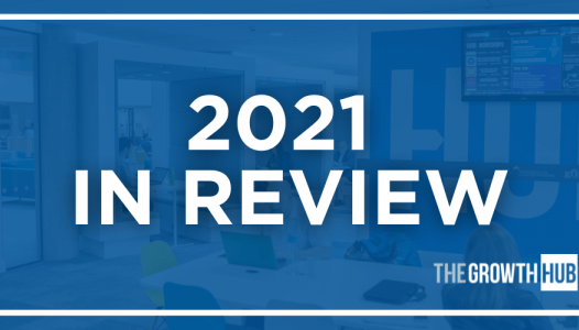 The Growth Hub: 2021 in Review
