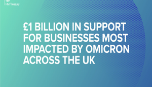 £1 billion in support for businesses most impacted by Omicron across the UK