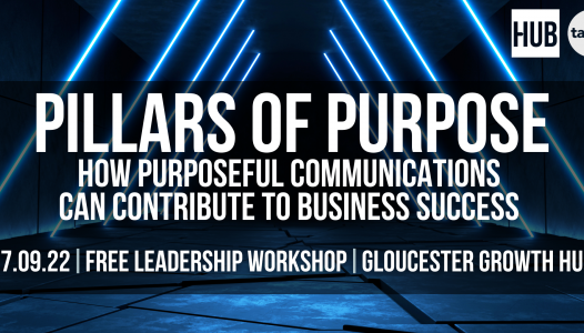 Gloucester Growth Hub launches new event to help Gloucestershire Businesses communicate with purpose in uncertain times